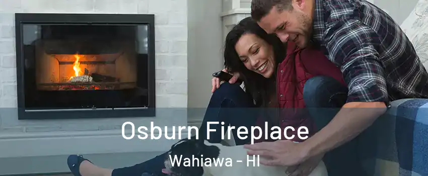  Osburn Fireplace Wahiawa - HI